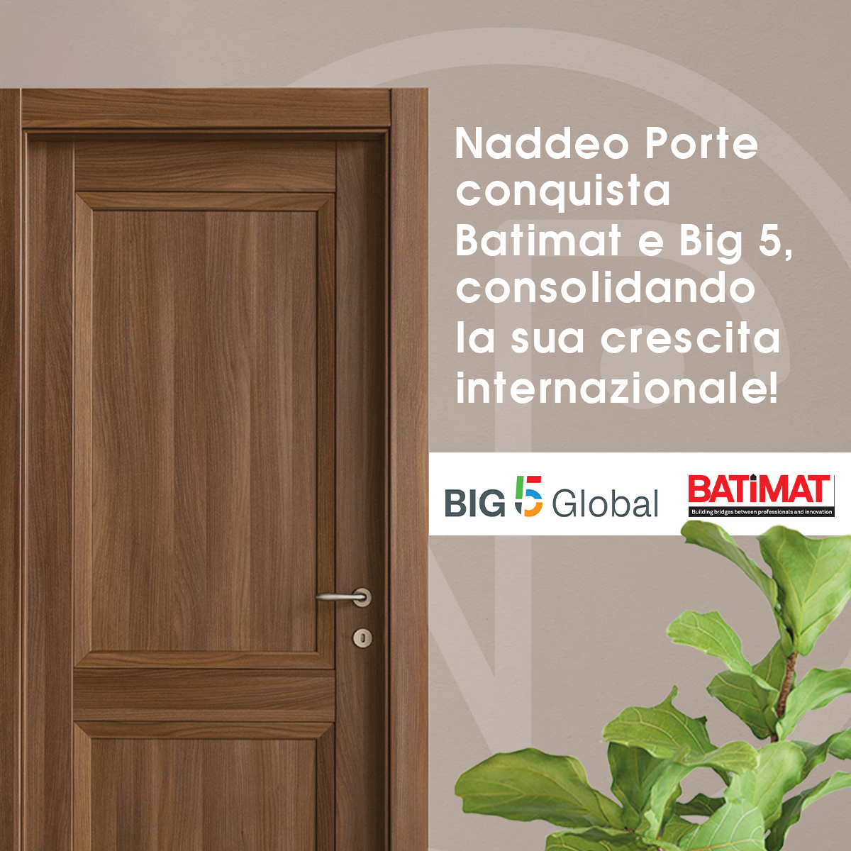 Naddeo Porte: Presente al Batimat e al Big 5 per un futuro sempre più internazionale. Un impegno costante per l’innovazione e la crescita.